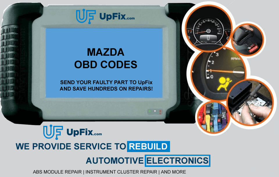 Mazda DTC Code | We provide service to rebuild automotive electronics | Mazda OBD-II Codes